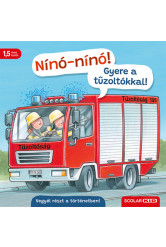 Nínó-nínó! Gyere a tűzoltókkal! - Vegyél részt a történetben!