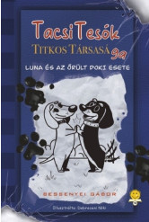 TacsiTesók Titkos Társasága 1. - Luna és az őrült doki esete