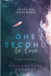 One Second to Love – Avery szerelme (e-könyv)