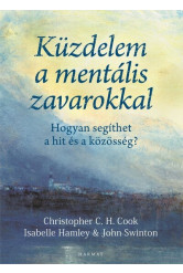 Küzdelem a mentális zavarokkal - Hogyan segíthet a hit és a közösség?