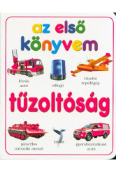 Tűzoltóság - Az első könyvem