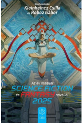 Az év magyar science fiction és fantasynovellái 2025
