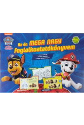Mancs Őrjárat: Az én MEGA NAGY foglalkoztatókönyvem - 4 éves kortól