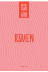 Rámen - Ízekre szedve