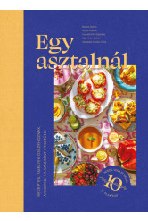 Egy asztalnál - Receptek, amelyek összehoznak - akkor is, ha másként étkezünk