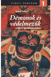 Démonok és Védelmezők a tibeti buddhizmusban - Tibeti panteon 1
