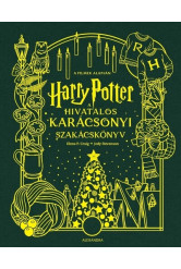 Harry Potter: A hivatalos karácsonyi szakácskönyv