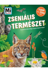Zseniális természet - A honos élővilág szuperképességei - Több mint 500 fotó - Mi MICSODA