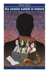 Az utolsó túlélő is halott - Polar Könyvek