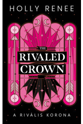 The Rivaled Crown - A rivális korona (éldekorált)