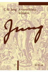 A személyiség fejlődése - Jung 17.  - C. G. Jung Összegyűjtött Munkái (4. kiadás)
