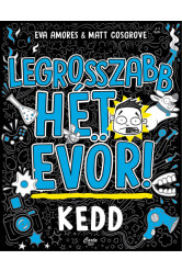 Kedd - Legrosszabb hét EVÖR!