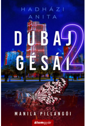 Dubaj gésái 2. - Manila pillangói