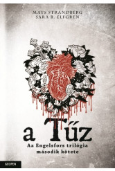 A TŰZ /ENGELSFORS-TRILÓGIA 2.