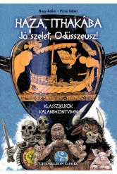 Haza, Ithakába - Jó szelet, Odüsszeusz! - Klasszikusok Kalandkönyvben
