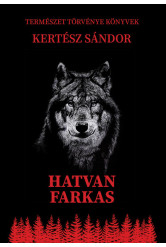 Hatvan farkas - Természet törvénye