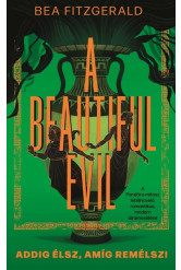 A Beautiful Evil - Addig élsz, amíg remélsz!