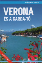 Verona és a Garda-tó - Világvándor sorozat (új kiadás)